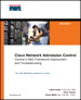 Cisco Network Admission Control, Volume II: NAC Framework Deployment and Troubleshooting