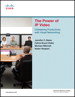 Power of IP Video, The: Unleashing Productivity with Visual Networking