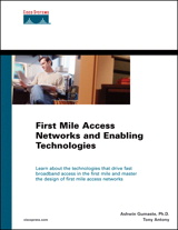 First Mile Access Networks and Enabling Technologies