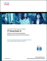 IT Essentials II: Network Operating Systems Engineering Journal and Workbook (Cisco Networking Academy Program)