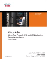 Cisco ASA: All-in-one Next-Generation Firewall, IPS, and VPN Services, 3rd Edition