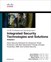 Integrated Security Technologies and Solutions - Volume I: Cisco Security Solutions for Advanced Threat Protection with Next Generation Firewall, Intrusion Prevention, AMP, and Content Security