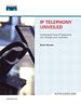 IP Telephony Unveiled