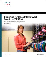 Designing for Cisco Internetwork Solutions (DESGN) Foundation Learning Guide: (CCDA DESGN 640-864), 3rd Edition