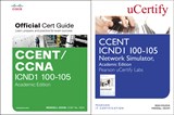 CCENT ICND1 100-105 Official Cert Guide and Pearson uCertify Network Simulator Academic Edition Bundle