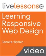 Learning Responsive Web Design LiveLessons
