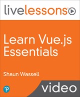Learn Vue.js Essentials LiveLessons