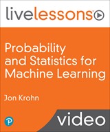 Probability and Statistics for Machine Learning LiveLessons