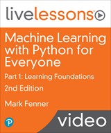 Machine Learning with Python for Everyone Part 1: Learning Foundations