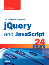 Sams Teach Yourself jQuery and JavaScript in 24 Hours
