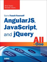Sams Teach Yourself AngularJS, JavaScript, and jQuery All in One