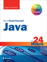 Sams Teach Yourself Java in 24 Hours  (Covering Java 9)