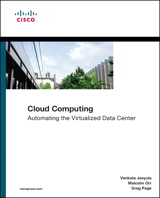 Cloud Computing: Automating the Virtualized Data Center